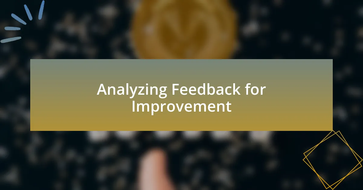 Analyzing Feedback for Improvement
