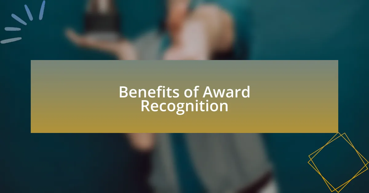 Benefits of Award Recognition
