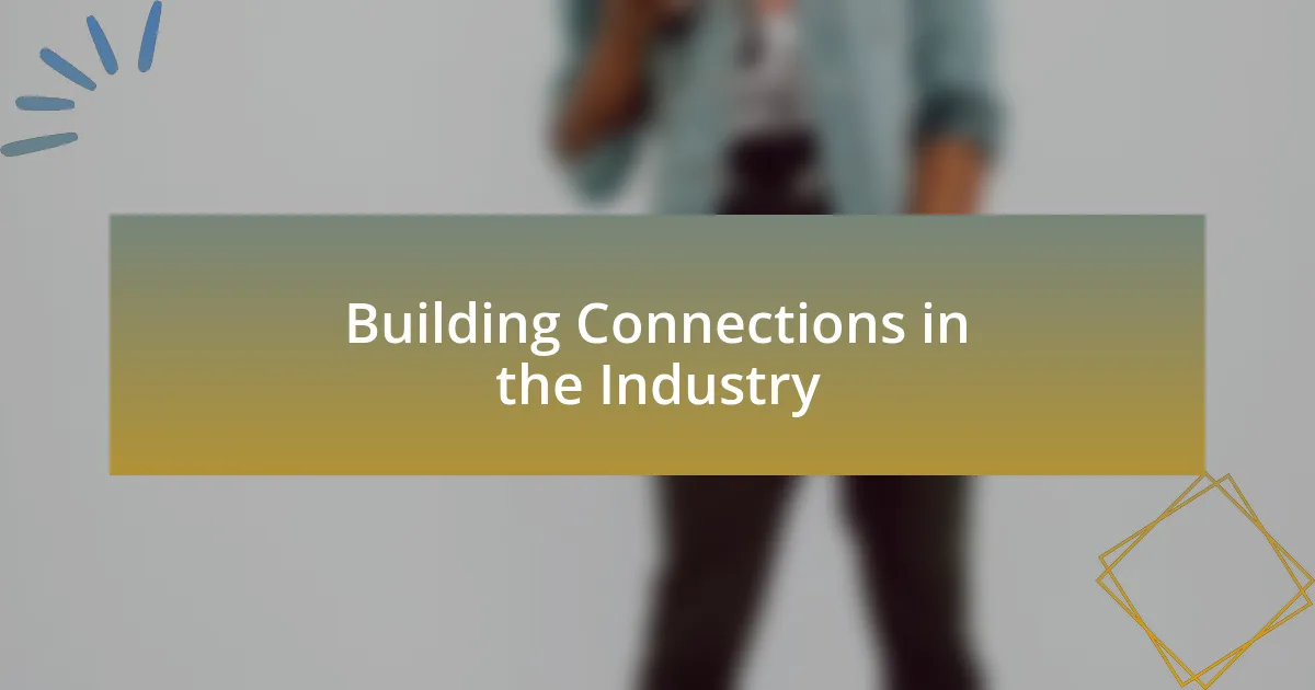 Building Connections in the Industry