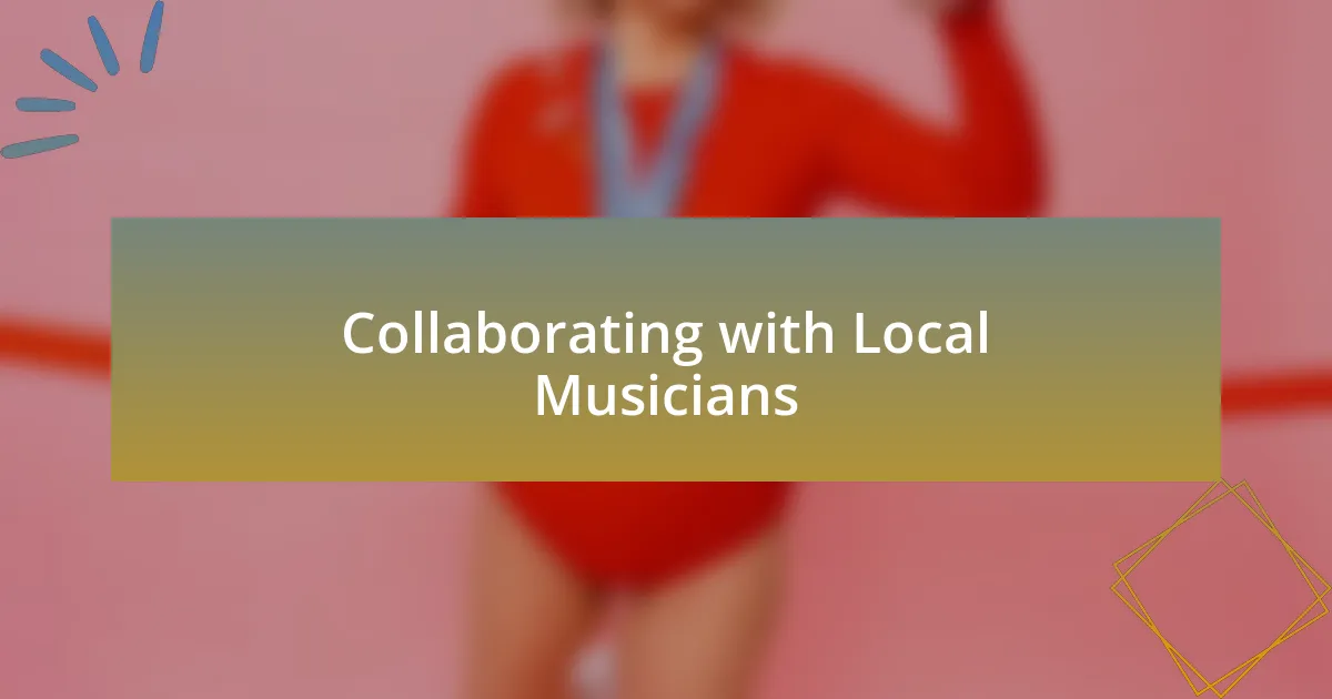 Collaborating with Local Musicians