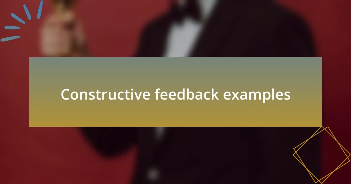 Constructive feedback examples