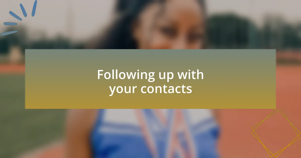 Following up with your contacts