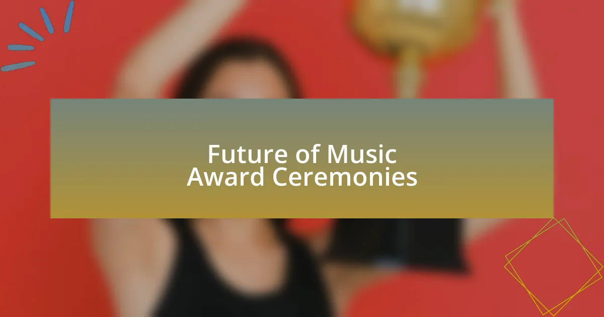 Future of Music Award Ceremonies