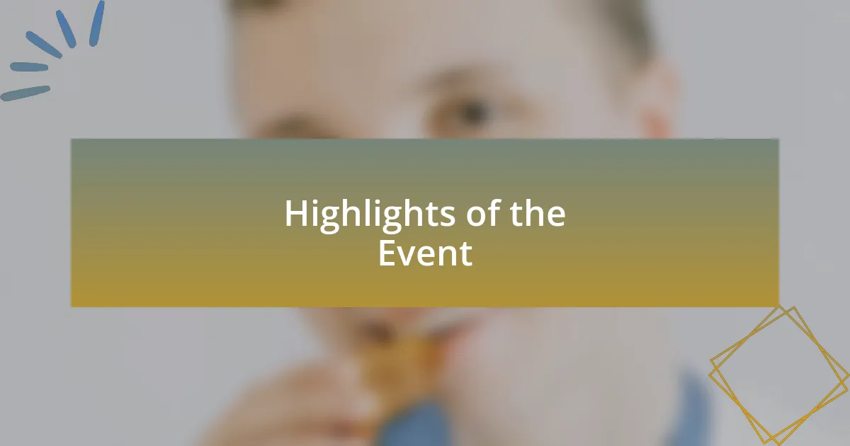 Highlights of the Event