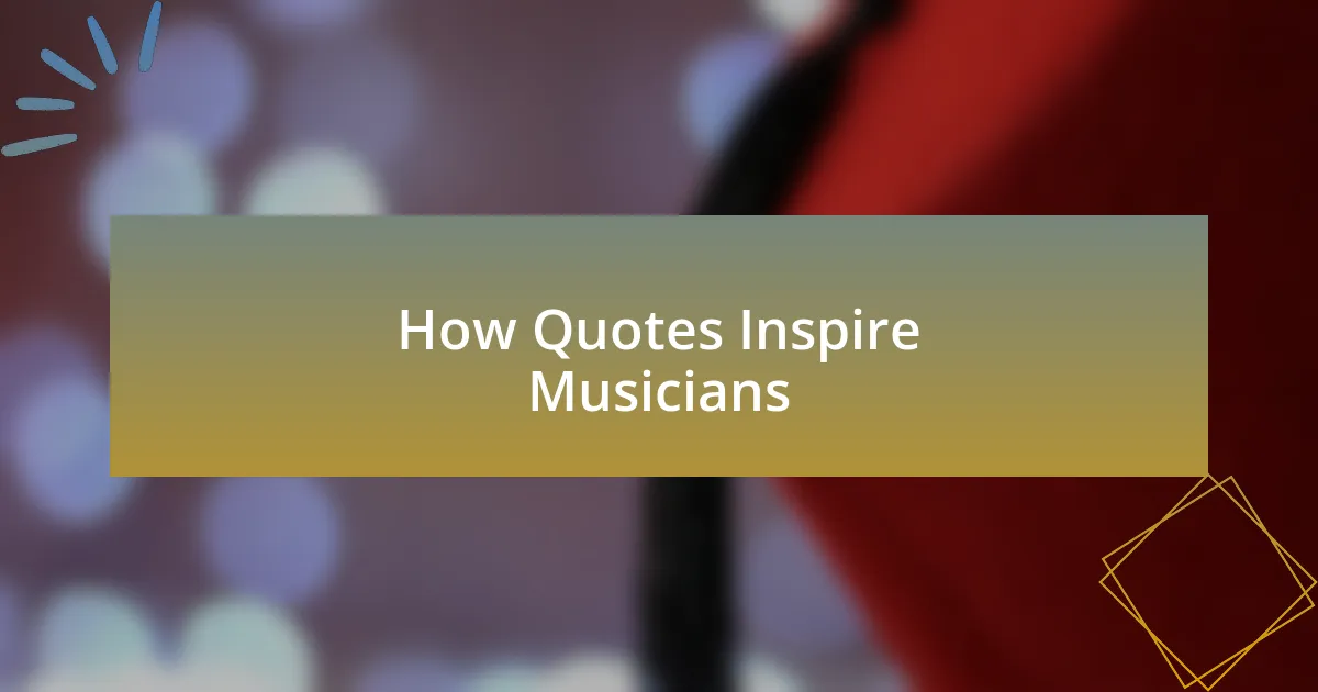How Quotes Inspire Musicians
