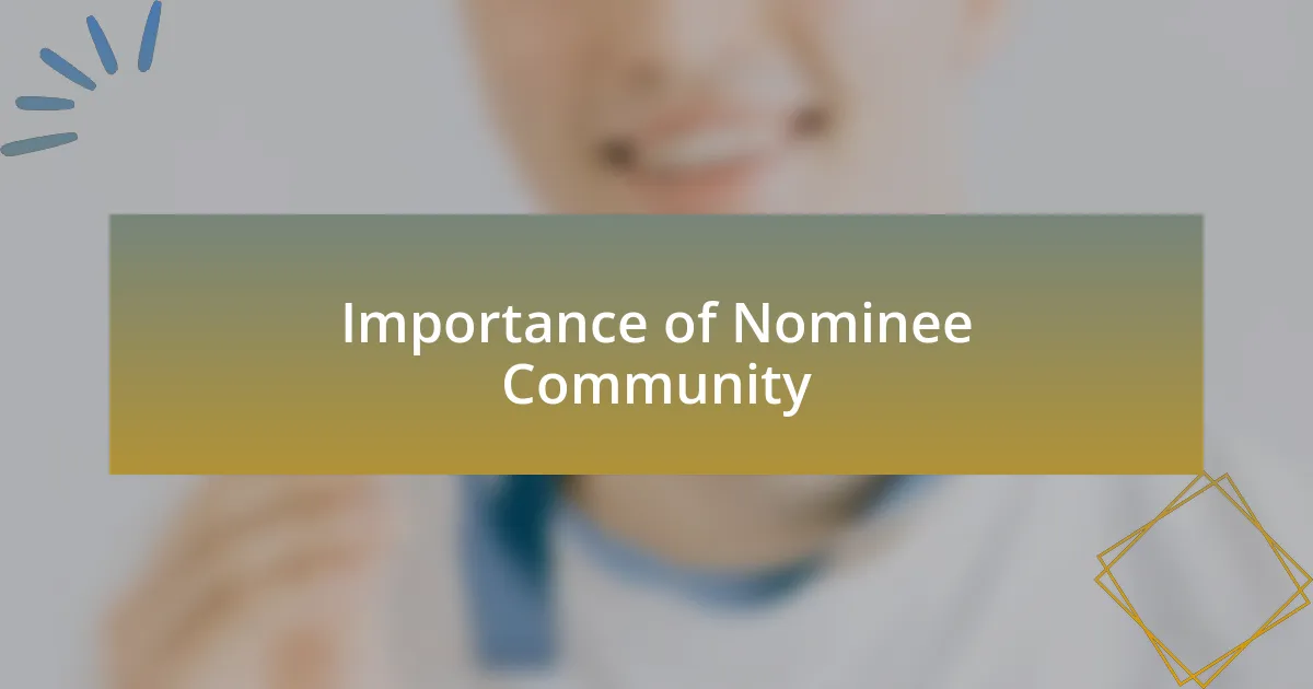 Importance of Nominee Community
