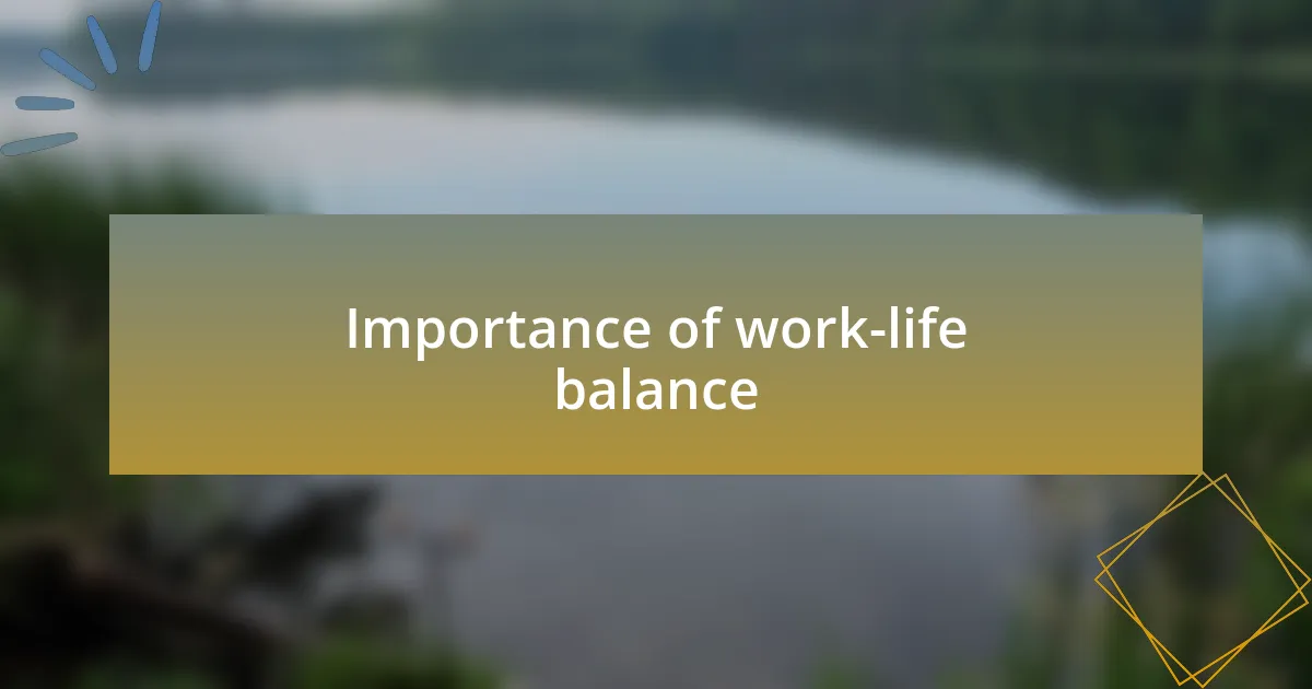 Importance of work-life balance