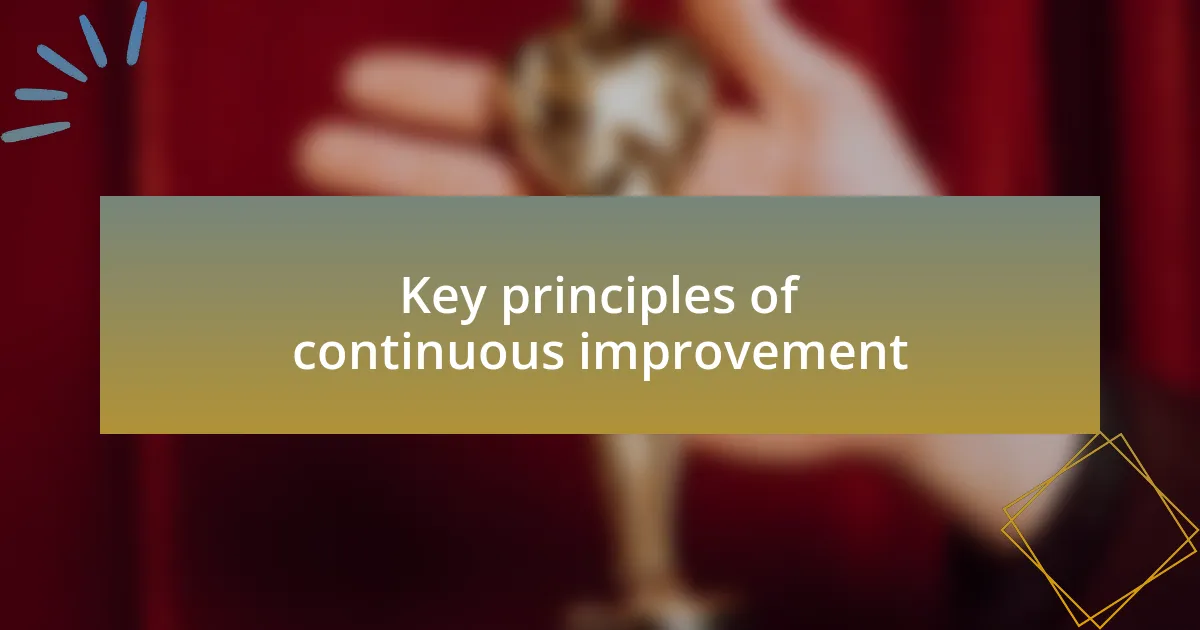 Key principles of continuous improvement