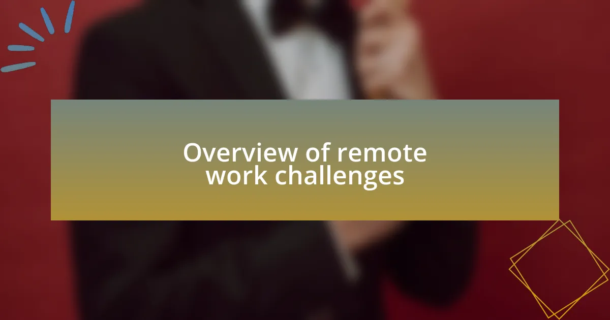 Overview of remote work challenges
