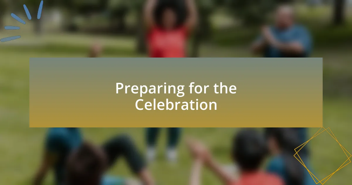 Preparing for the Celebration