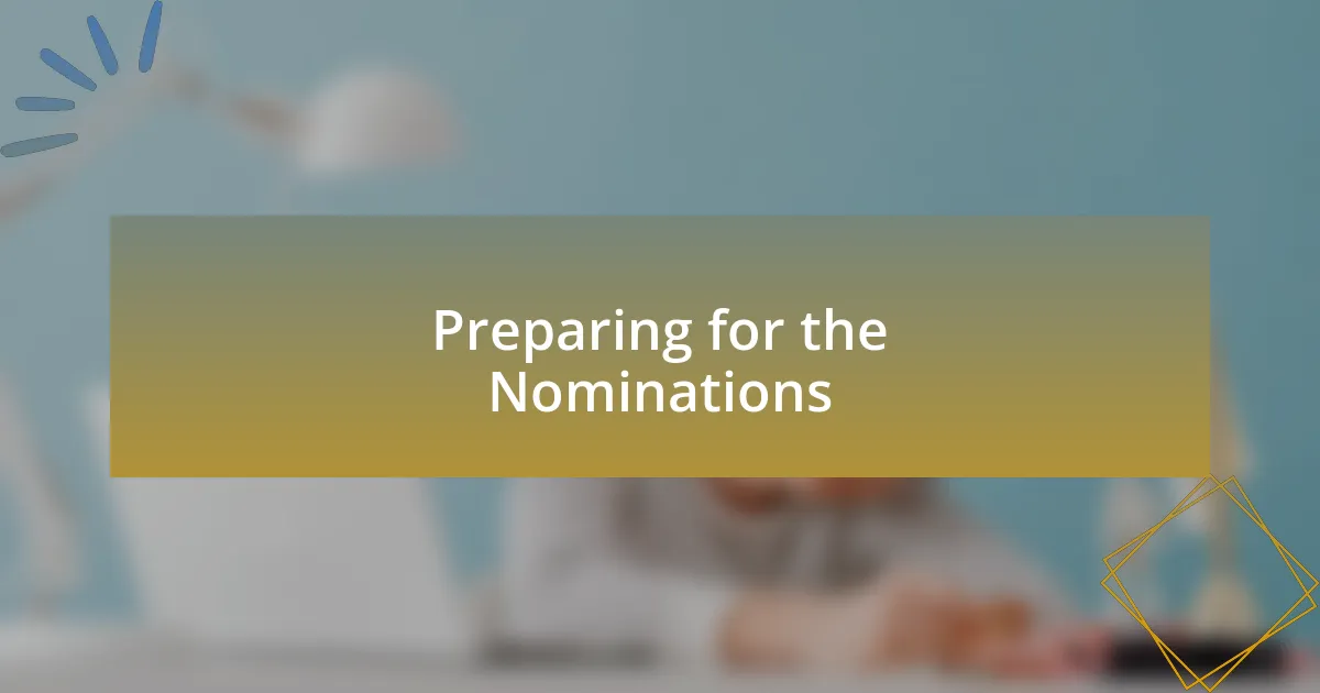 Preparing for the Nominations