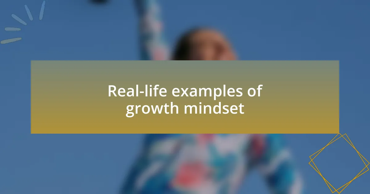 Real-life examples of growth mindset