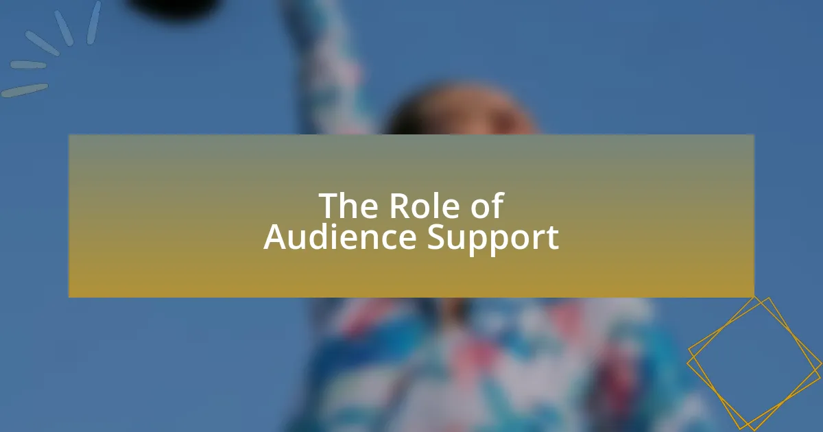 The Role of Audience Support