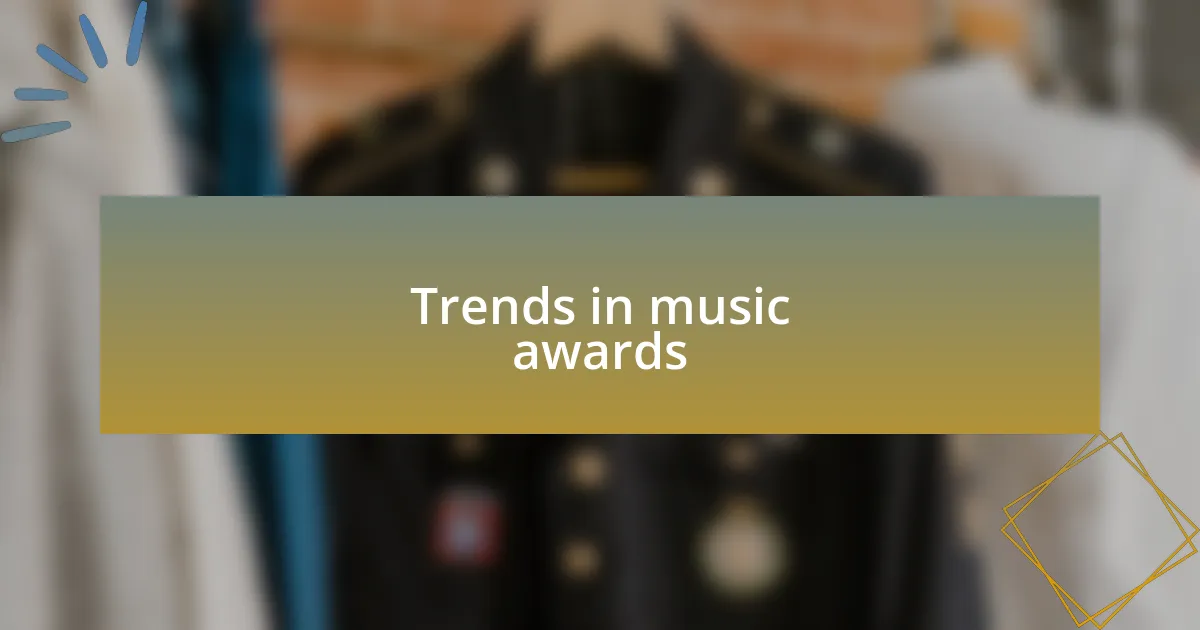 Trends in music awards