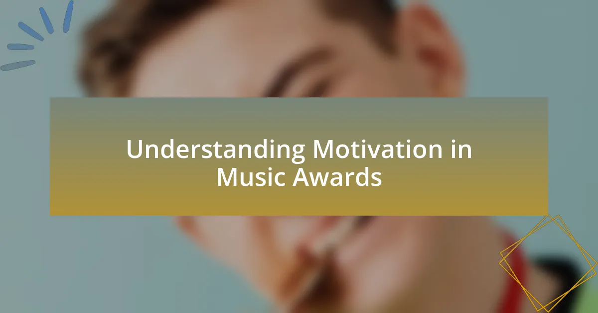 Understanding Motivation in Music Awards