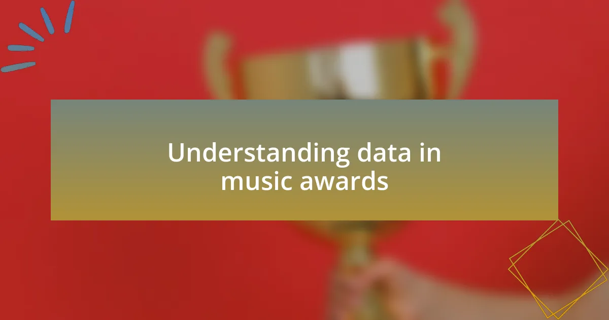 Understanding data in music awards