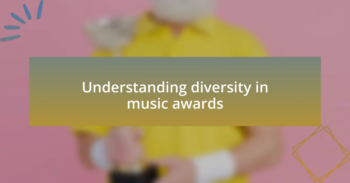 Understanding diversity in music awards